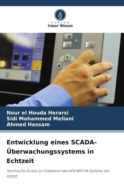 Immagine prodotto Entwicklung eines SCADA-Überwachungssystems in Echtzeit (Tedesco, Sidi Mohammed Meliani, Nour el Houda Herarsi, Ahmed Hassam, 2024)