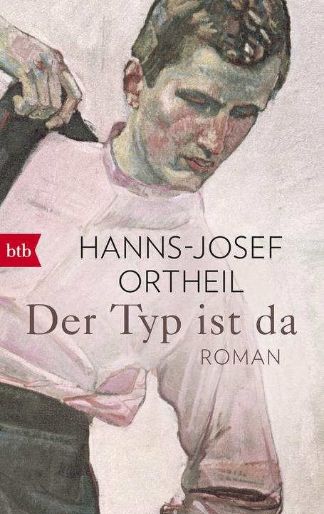 Produktbild Der Typ ist da (Deutsch, Hanns-Josef Ortheil, 2019)