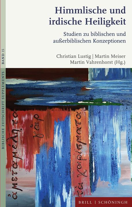 Produktbild Himmlische und irdische Heiligkeit (Deutsch, Martin Vahrenhorst, Martin Meiser, Christian Lustig, 2025)