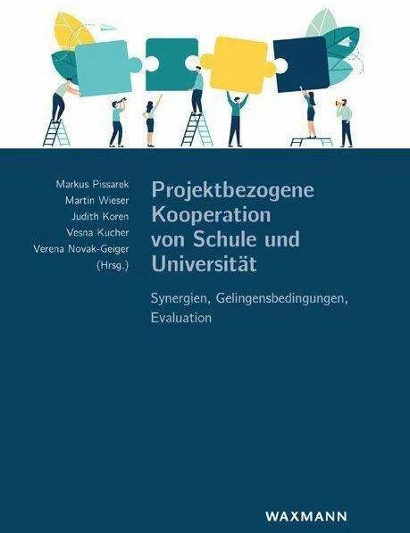 Produktbild Projektbezogene Kooperation von Schule (Deutsch, Markus Pissarek, Vesna Kucher, Judith Koren, Verena Novak-Geiger, Martin Wieser, 2022)