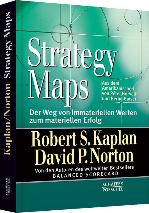 Actual product image Strategy Maps (German, David P/Steffens, Robert S/Norton, Dirk, Kaplan, 2004)