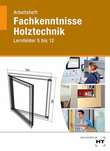 Immagine prodotto Arbeitsheft Fachkenntnisse Holztechnik (Tedesco, Uwe Hellwig, 2017)