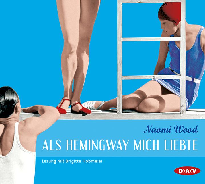 Produktbild Als Hemingway mich liebte (Naomi Wood, Deutsch)