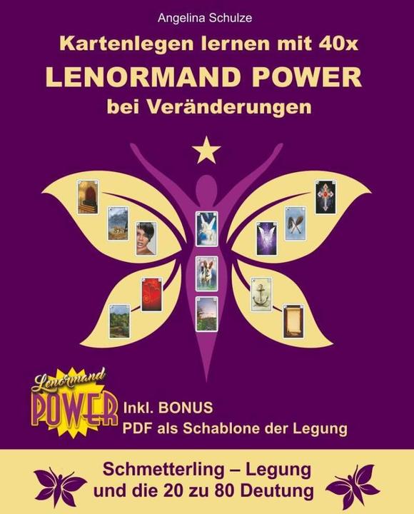 Kartenlegen lernen mit 40x Lenormand Power bei Veränderungen (Deutsch, Angelina Schulze, 2020)