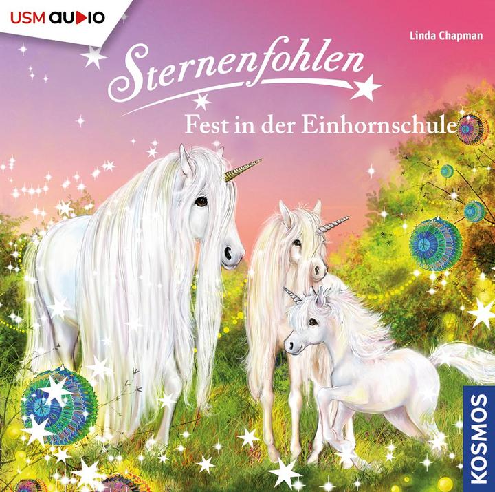 Produktbild Sternenfohlen (Folge 25): Fest in der Einhornschule (Linda Chapman, United Soft Media Verlag GmbH, Deutsch)