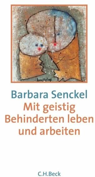 Produktbild Mit geistig Behinderten leben und arbeiten (Deutsch, Barbara Senckel, 2015)