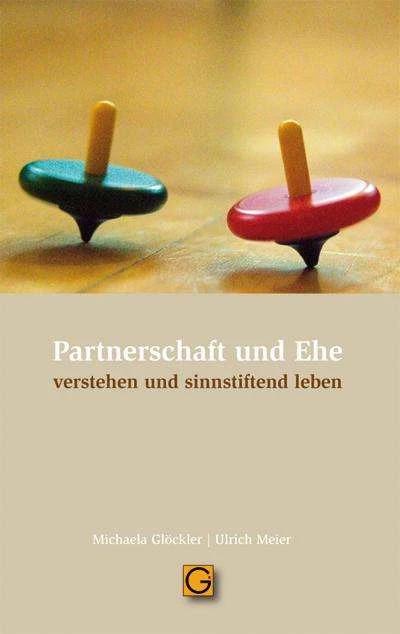 Produktbild Partnerschaft und Ehe (Deutsch, Michaela Gloeckler, Ulrich Meier, 2011)