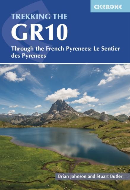 Image du produit Trekking the GR10: Through the French Pyrenees: Le Sentier des Pyrenees (Anglais, Butler Stuart, Johnson Brian, 2023)