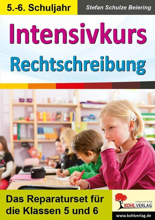 Produktbild Intensivkurs Rechtschreibung / 5.-6. Schuljahr (Deutsch, Stefan Schulze-Beiering, 2018)