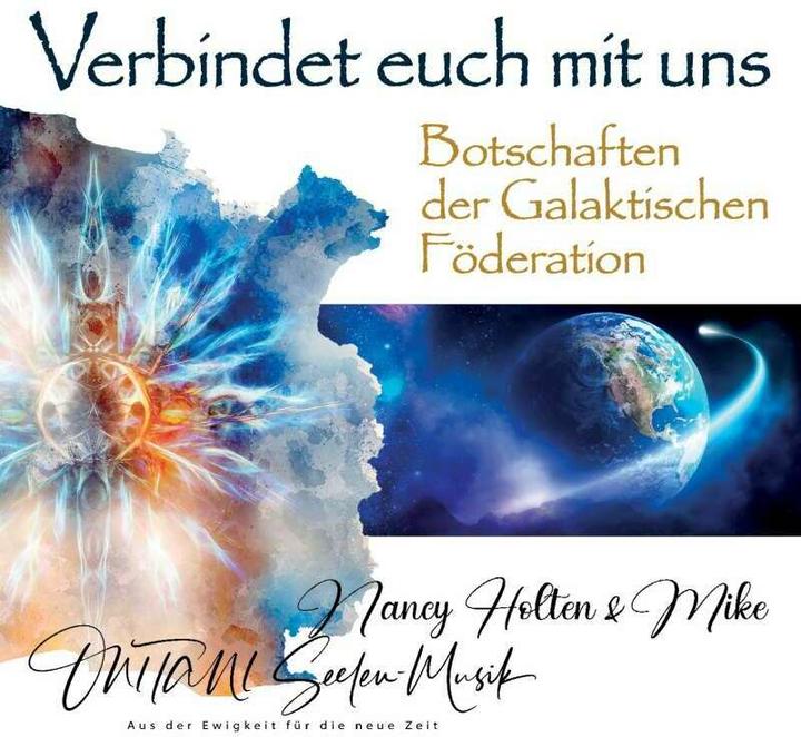 Produktbild VERBINDET EUCH MIT UNS. Botschaften der Galaktischen Föderation (Onitani, Mike, Nancy Holten, Deutsch)