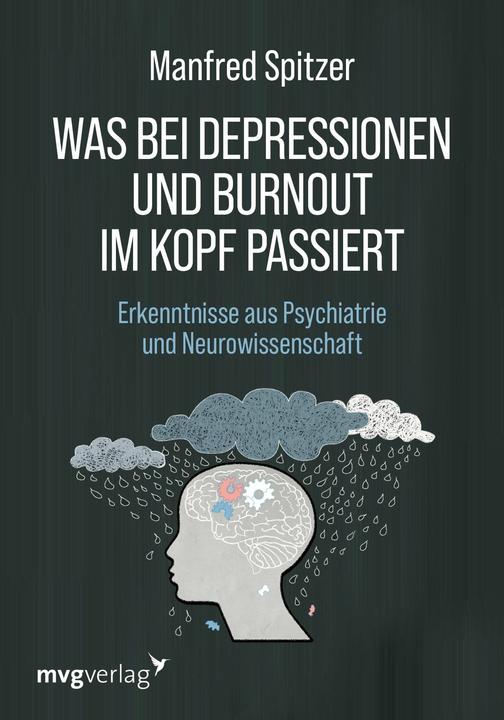Produktbild Spitzer:Was bei Depressionen und Burnou (Deutsch, Manfred Spitzer, 2024)