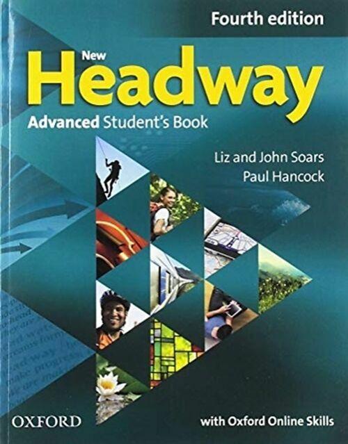 New Headway: Advanced: Student's Book with Oxford Online Skills (Englisch, Liz and John Soars, 2019)