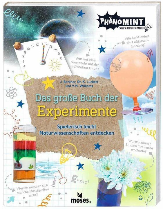 Produktbild PhänoMINT Das grosse Buch der Experimente (Deutsch, Kate, Dr. Luckett, Victoria M. Williams, Jonny Berliner, Lucie Göpfert, 2022)