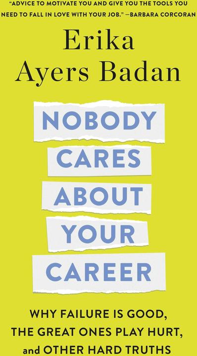 Energie-Label Nobody Cares About Your Career (Englisch, Erika Ayers Badan)