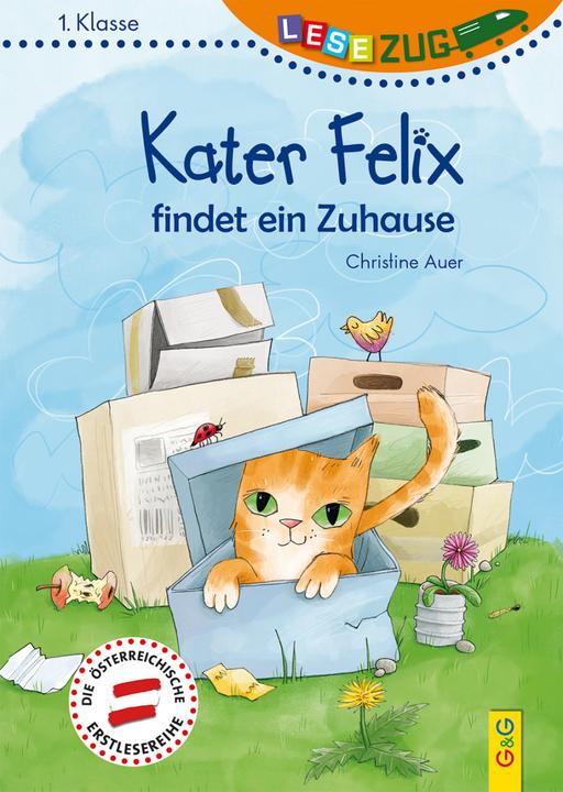 Actual product image LESEZUG/1. Klasse: Kater Felix findet ein Zuhause (German, Christine Auer, 2019)