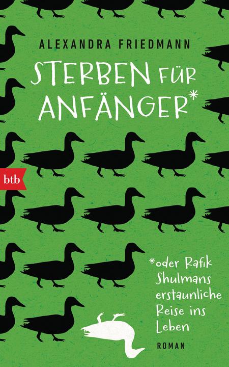 Actual product image Sterben für Anfänger oder Rafik Shulmans erstaunliche Reise ins Leben (German, Alexandra Friedmann, 2019)