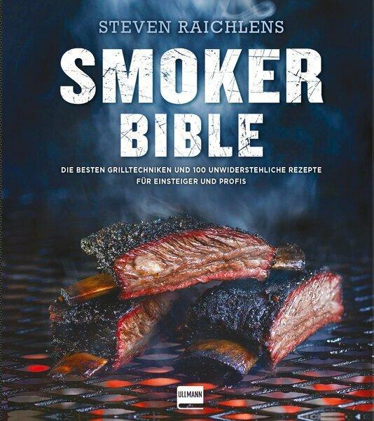 Produktbild Steven Raichlens Smoker Bible (Deutsch, Steven Raichlen, 2017)