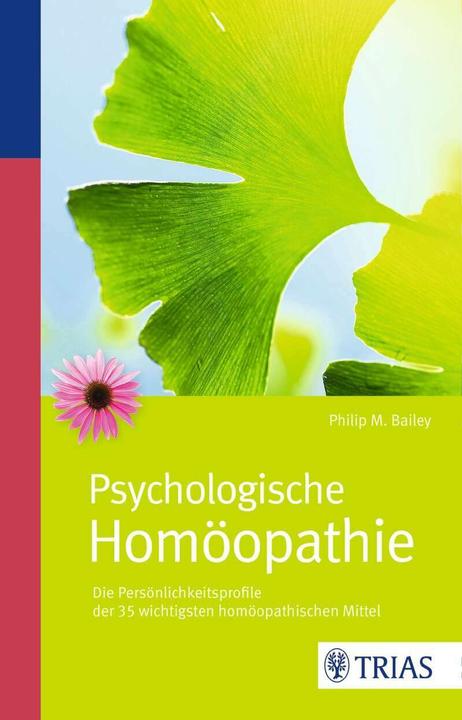 Produktbild Psychologische Homöopathie (Deutsch, Philip M. Bailey, 2015)