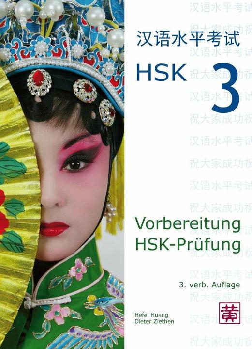 Produktbild Vorbereitung HSK-Prüfung. HSK 3 (Deutsch, Hefei Huang, Dieter Ziethen, 2015)