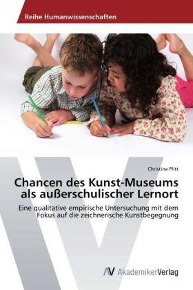 Immagine prodotto Chancen des Kunst-Museums als ausserschulischer Lernort (Christine Plitt, 2012)