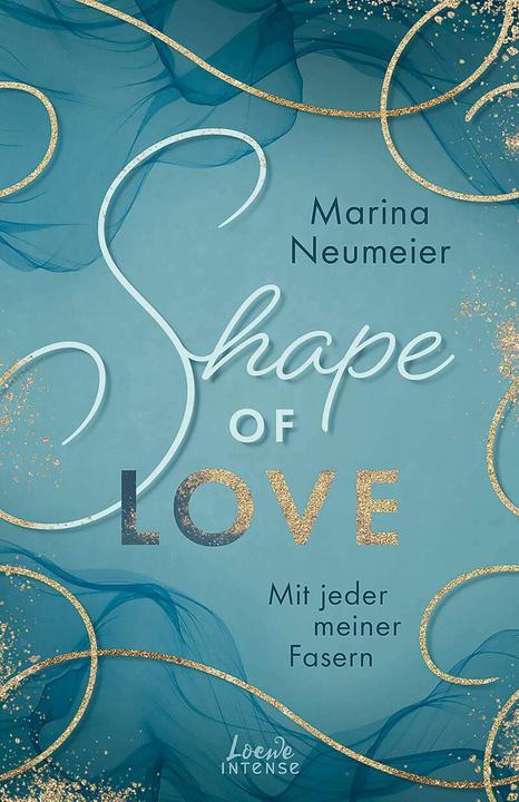 Immagine prodotto Shape of Love - Mit jeder meiner Fasern (Love-Trilogie, Band 1) (Tedesco, Marina Neumeier, Loewe intenso, 2022)