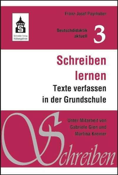 Immagine prodotto Schreiben lernen (Tedesco, Gabriele Gien, Martina Kreiner, Franz J. Payrhuber, 2018)