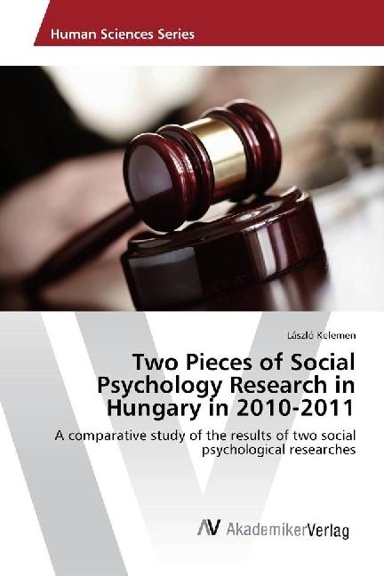 Image du produit Two Pieces of Social Psychology Research in Hungary in 2010-2011 (Allemand, László Kelemen, 2017)