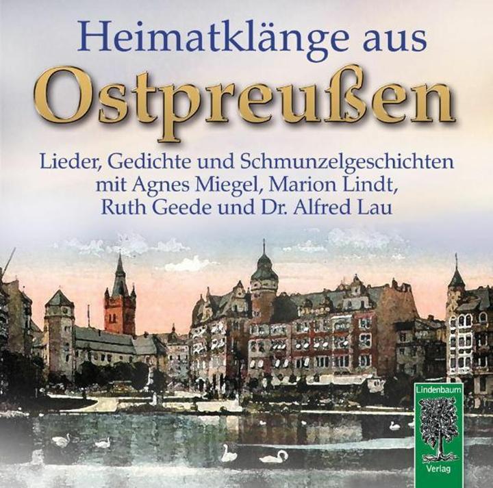 Produktbild Heimatklänge aus Ostpreussen, 1 Audio-CD (Ruth Geede, Alfred Lau, Agnes Miegel, Marion Lindt, Deutsch)