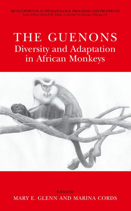 Produktbild The Guenons: Diversity and Adaptation in African Monkeys (Mary E. Glenn, Marina Cords, 2013)