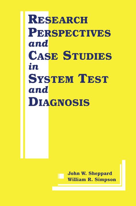 Label énergétique Research Perspectives and Case Studies in System Test and Diagnosis (Anglais, William R. Simpson, John W. Sheppard, 2012)