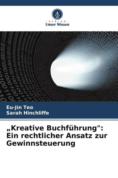 Actual product image 'Kreative Buchführung': Ein rechtlicher Ansatz zur Gewinnsteuerung (German, Eu-Jin Teo, Sarah Hinchliffe, 2024)