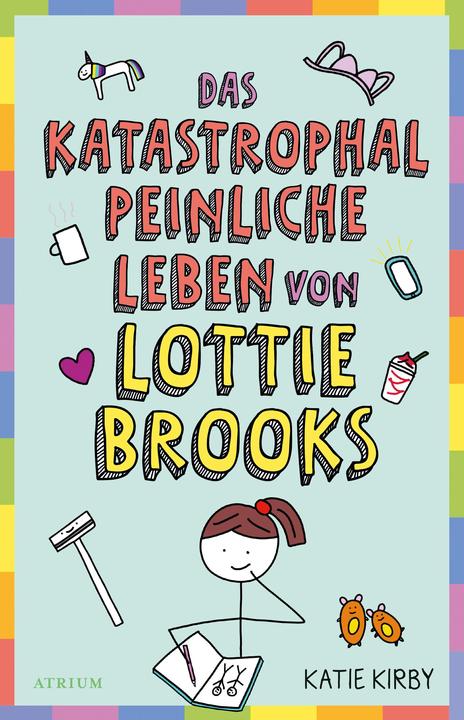 Das katastrophal peinliche Leben von Lottie Brooks (Duits, Katie Kirby, 2021)