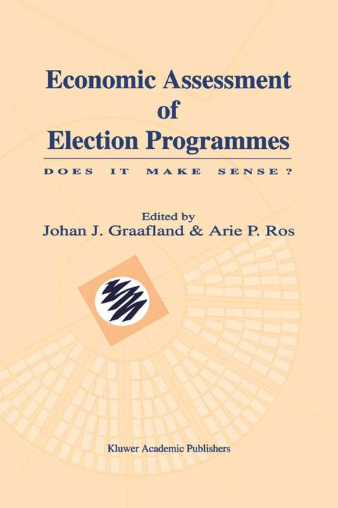 Produktbild Economic Assessment of Election Programmes (Niederländisch, Johan J. Graafland, Arie P. Ros, 2012)