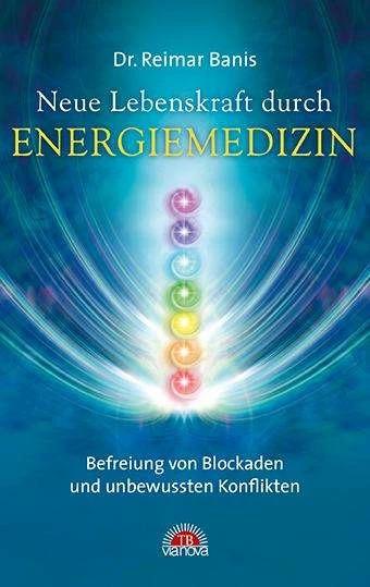 Image du produit Neue Lebenskraft durch Energiemedizin (Allemand, Reimar Banis Reimar Banis, 2015)