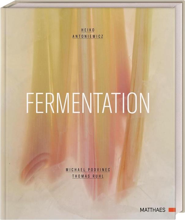 Produktbild Fermentation (Deutsch, Thomas, Antoniewicz, Heiko/Ruhl, 2021)