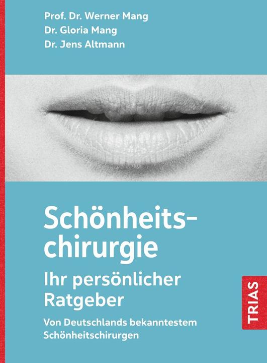 Produktbild Schönheitschirurgie - Ihr persönlicher Ratgeber (Deutsch, Werner L. Mang, 2024)