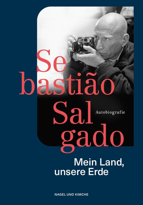 Produktbild Mein Land, unsere Erde (Deutsch, Sebastião Salgado, 2019)