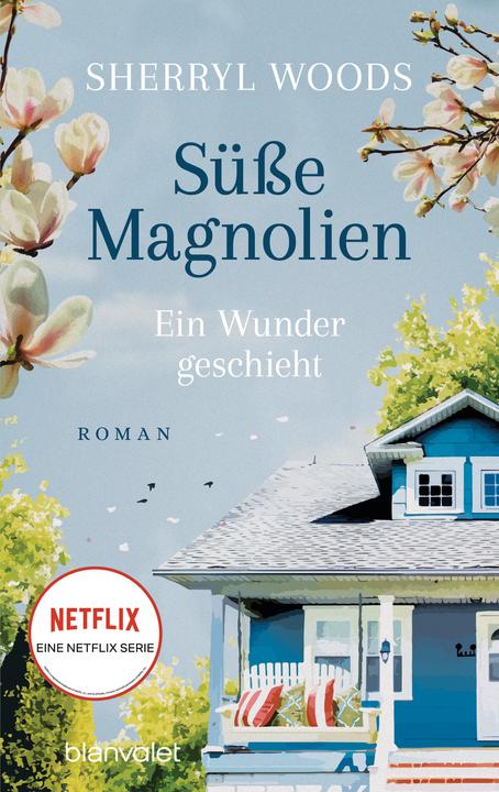Image du produit Süsse Magnolien - Ein Wunder geschieht (Allemand, Sherryl Woods, Michael Krug, 2023)
