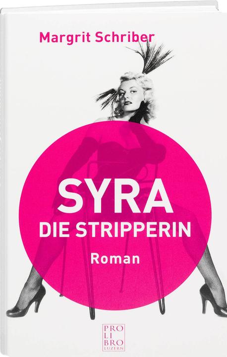 Image du produit Syra - Die Stripperin (Allemand, Margrit Schriber, 2012)