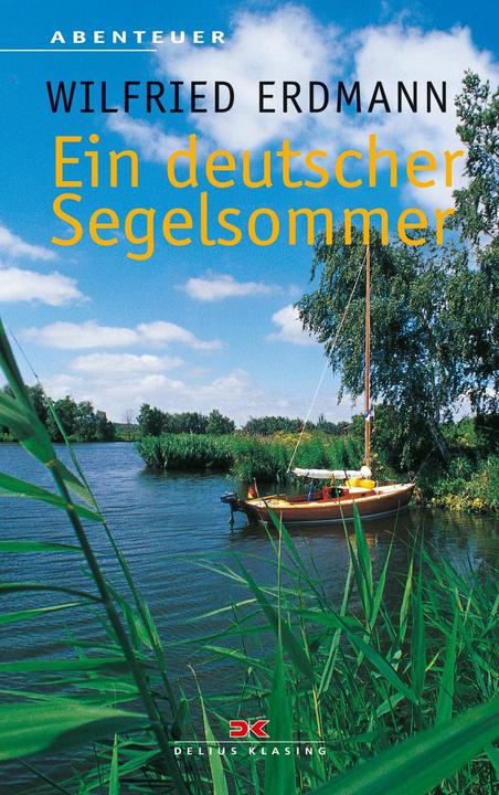 Actual product image Ein deutscher Segelsommer (German, Wilfred Erdmann, 2019)