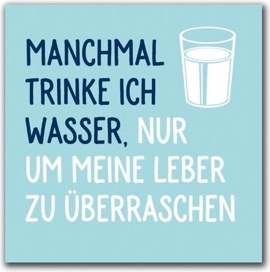 Produktbild Familie von Quast Magnet - Manchmal trinke ich Wasser (1 x)