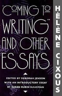 Image du produit "Coming to Writing" et autres essais (Anglais, Hélène Cixous, Susan Sellers, Sarah Cornell, Ann Liddle, 1992)