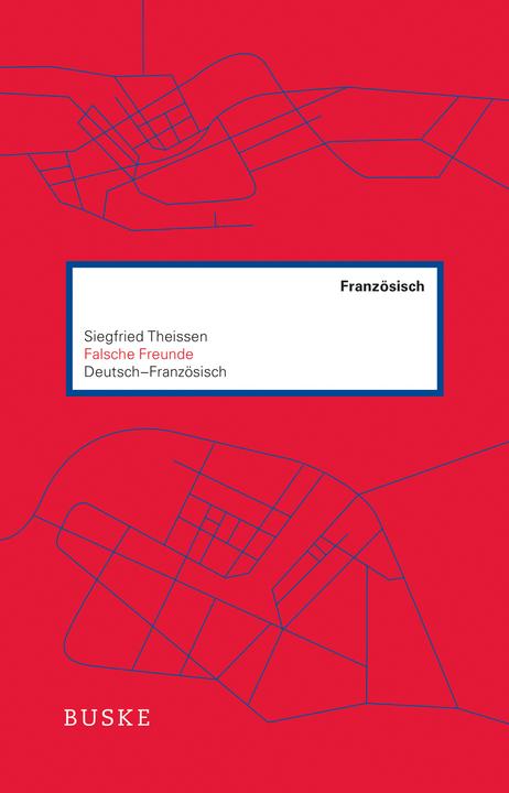 Actual product image Falsche Freunde. Deutsch-Französisch (French, German, Siegfried Theissen, 2023)