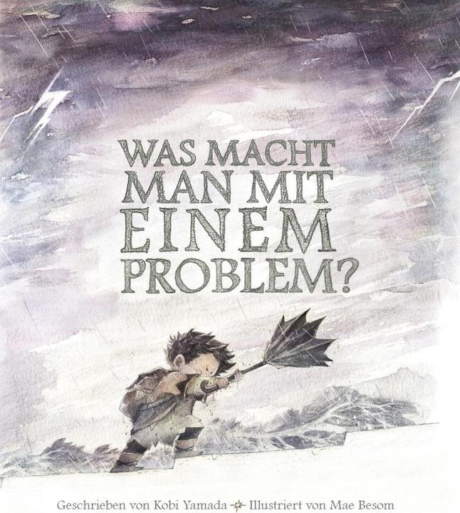 Actual product image Was macht man mit einem Problem? (German, Kobi Yamada, 2018)