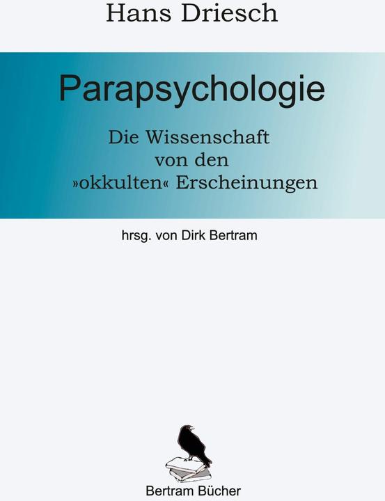 Nährwerte und Zutaten Parapsychologie (Deutsch, Dirk Bertram, Hans Driesch, 2021)