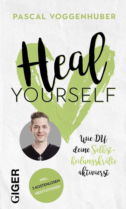 Produktbild Heal yourself (Deutsch, Pascal Voggenhuber, 2021)