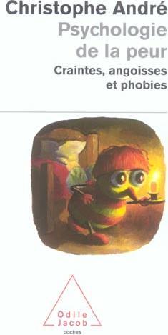 Image du produit Odile Psychologie de la peur : craintes, angoisses et phobies (Français, André Christophe, 2005)