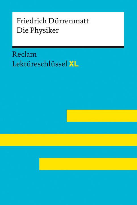 Immagine prodotto Die Physiker von Friedrich Dürrenmatt: Lektüreschlüssel mit Inhaltsangabe, Interpretation (Tedesco, Mario Leis, Volker Ladenthin, Friedrich Duerrenmatt, 2022)