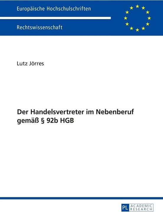 Produktbild Der Handelsvertreter im Nebenberuf gemäss § 92b HGB (Deutsch, Lutz Jörres, 2016)