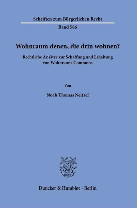 Produktbild Neitzel:Wohnraum denen, die drin wohnen (Deutsch, Noah Thomas Neitzel, 2025)